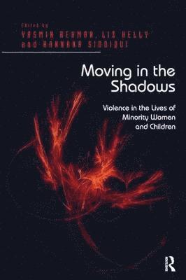 Liz Kelly, Yasmin Rehman - Moving in the Shadows, Häftad
