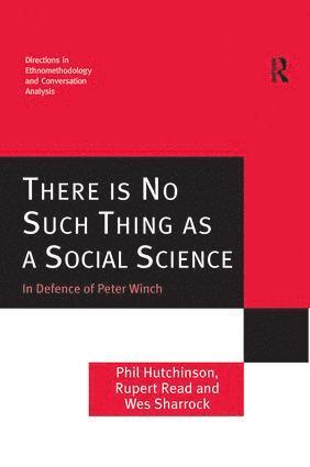 Phil Hutchinson, Rupert Read, Wes Sharrock - There is No Such Thing as a Social Science, Häftad