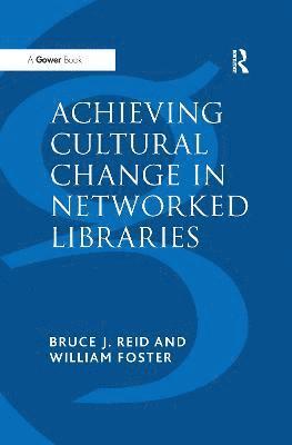Achieving Cultural Change in Networked Libraries 1