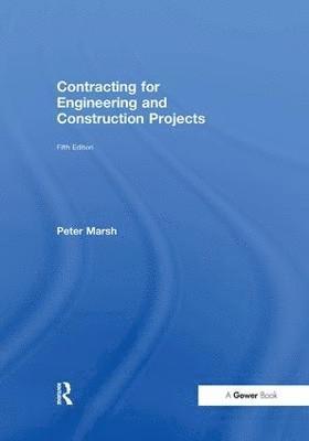 Contracting for Engineering and Construction Projects 1