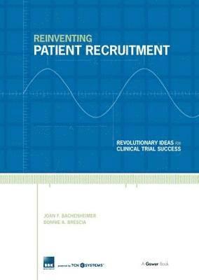 Reinventing Patient Recruitment 1