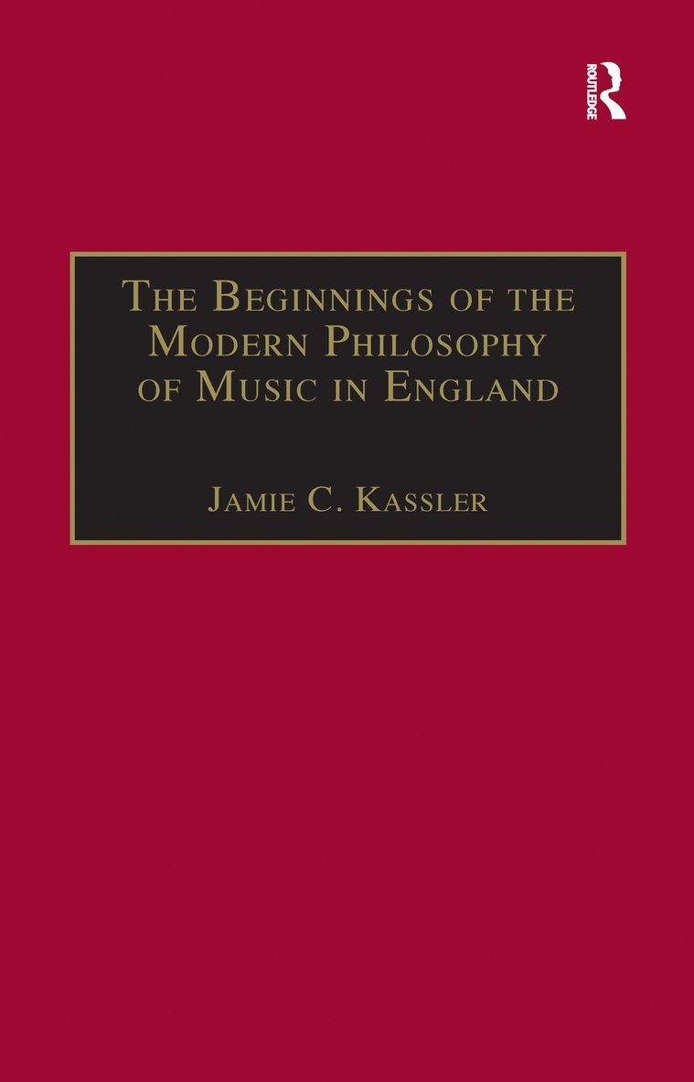 The Beginnings of the Modern Philosophy of Music in England 1