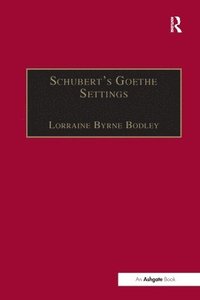 bokomslag Schubert's Goethe Settings