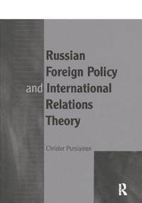 bokomslag Russian Foreign Policy and International Relations Theory