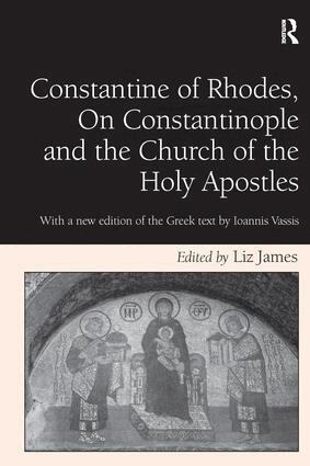 Liz James - Constantine of Rhodes, On Constantinople and the Church of the Holy Apostles, Häftad