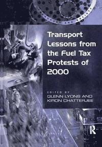 bokomslag Transport Lessons from the Fuel Tax Protests of 2000