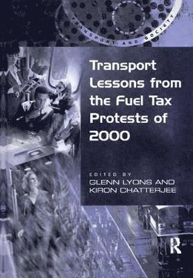 Transport Lessons from the Fuel Tax Protests of 2000 1