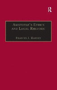 bokomslag Aristotle's Ethics and Legal Rhetoric