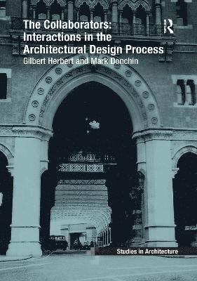 The Collaborators: Interactions in the Architectural Design Process 1