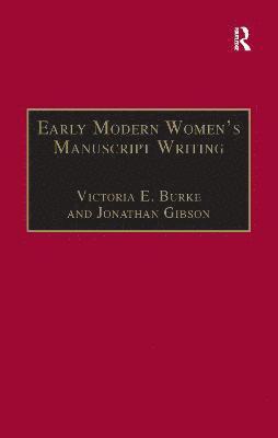 Early Modern Women's Manuscript Writing