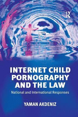 bokomslag Internet Child Pornography and the Law