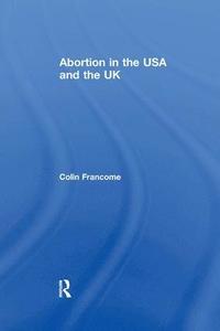 bokomslag Abortion in the USA and the UK