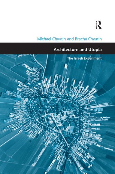 Michael Chyutin - Architecture and Utopia, Häftad