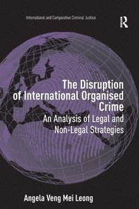 bokomslag The Disruption of International Organised Crime