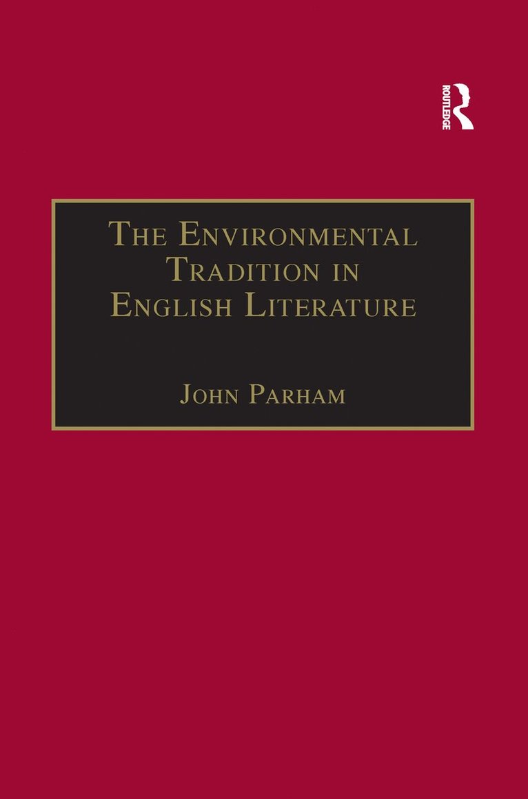 John Parham - Environmental Tradition in English Literature, Häftad