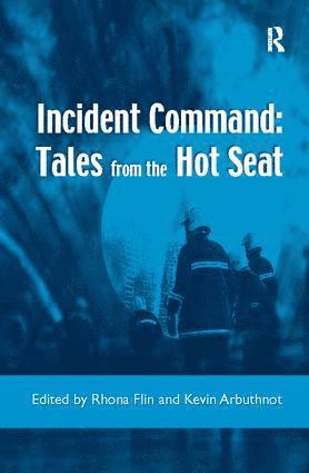 Incident Command: Tales from the Hot Seat 1