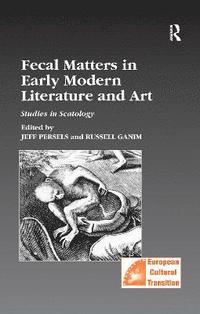bokomslag Fecal Matters in Early Modern Literature and Art