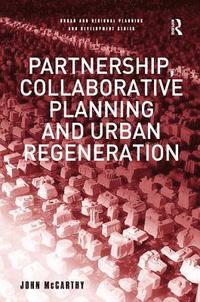 bokomslag Partnership, Collaborative Planning and Urban Regeneration