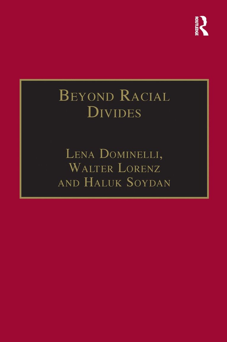 Lena Dominelli, Walter Lorenz, Haluk Soydan - Beyond Racial Divides, Häftad
