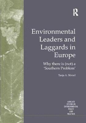 Environmental Leaders and Laggards in Europe 1