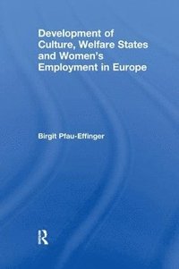 bokomslag Development of Culture, Welfare States and Women's Employment in Europe