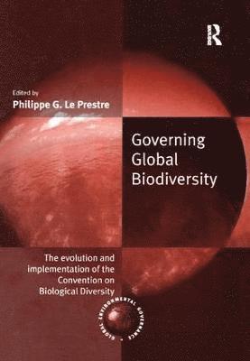 Governing Global Biodiversity 1