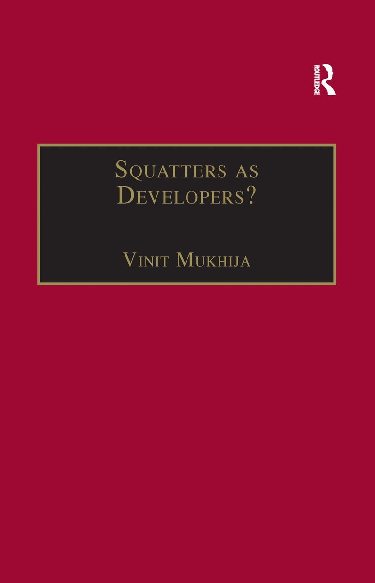 Vinit Mukhija - Squatters as Developers?, Häftad