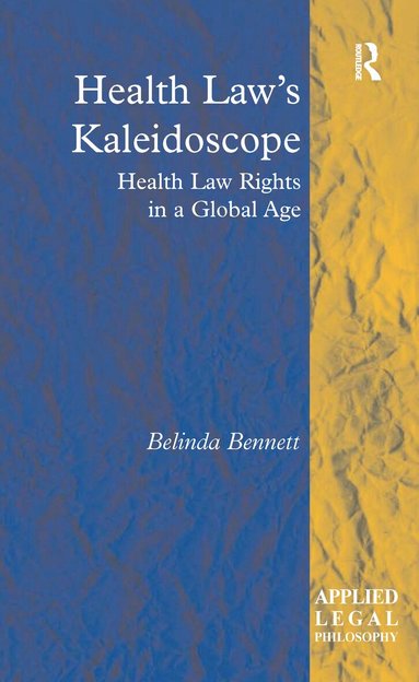 Belinda Bennett - Health Law's Kaleidoscope, Häftad