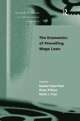The Economics of Prevailing Wage Laws 1