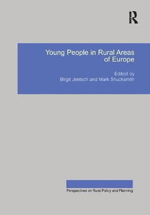 Birgit Jentsch, Mark Shucksmith - Young People in Rural Areas of Europe, Häftad