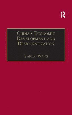 bokomslag China's Economic Development and Democratization