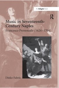 bokomslag Music in Seventeenth-Century Naples