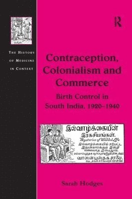 Sarah Hodges - Contraception, Colonialism and Commerce, Häftad