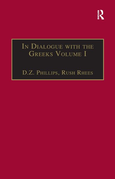 Rush Rhees, D.Z. Phillips - In Dialogue with the Greeks, Häftad