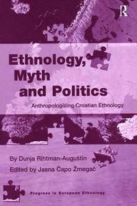 bokomslag Ethnology, Myth and Politics