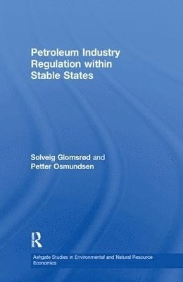 bokomslag Petroleum Industry Regulation within Stable States