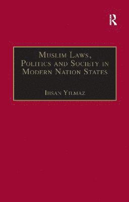 bokomslag Muslim Laws, Politics and Society in Modern Nation States