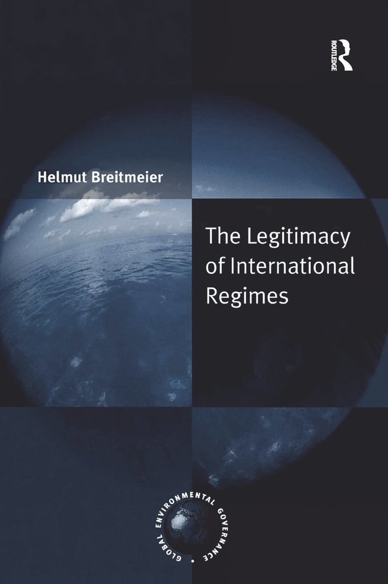 Helmut Breitmeier - Legitimacy of International Regimes, Häftad