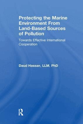 Daud Hassan - Protecting the Marine Environment From Land-Based Sources of Pollution, Häftad