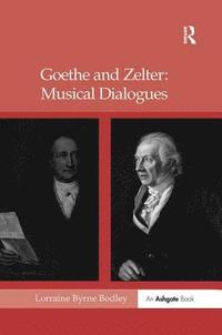 bokomslag Goethe and Zelter: Musical Dialogues