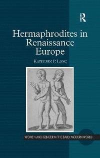 bokomslag Hermaphrodites in Renaissance Europe