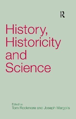 Joseph Margolis, Tom Rockmore, Joseph Margolis - History, Historicity and Science, Häftad
