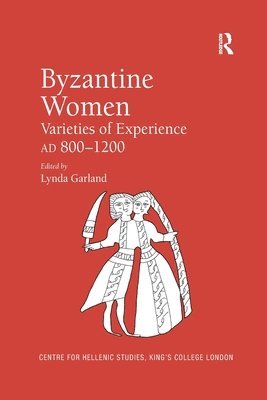 Lynda Garland - Byzantine Women, Häftad