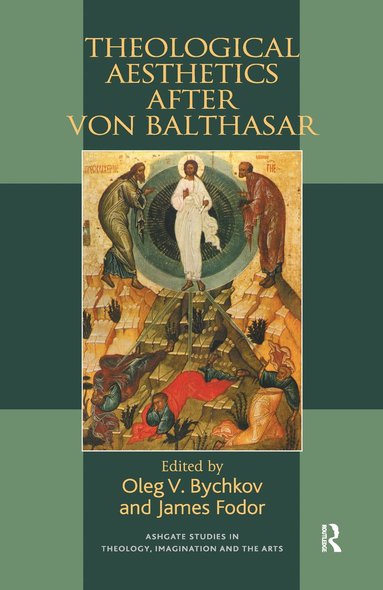 bokomslag Theological Aesthetics after von Balthasar