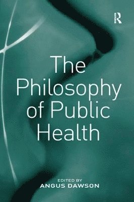 The Philosophy of Public Health 1