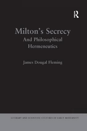 James Dougal Fleming - Milton's Secrecy, Häftad
