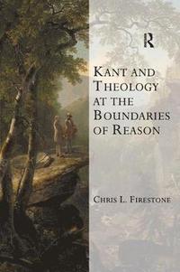 bokomslag Kant and Theology at the Boundaries of Reason