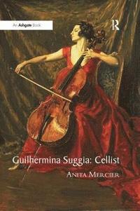 bokomslag Guilhermina Suggia: Cellist