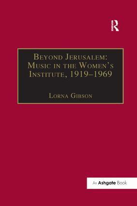Lorna Gibson - Beyond Jerusalem: Music in the Women's Institute, 1919–1969, Häftad