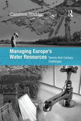 Chad Staddon - Managing Europe's Water Resources, Häftad